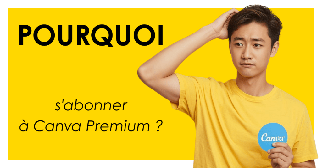 jeune homme qui se demande pourquoi s'abonner à Canva Premium ?