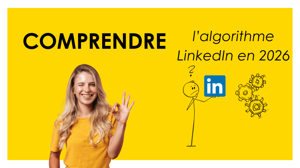 Réussir sur LinkedIn en 2026 : comprendre l’algorithme
