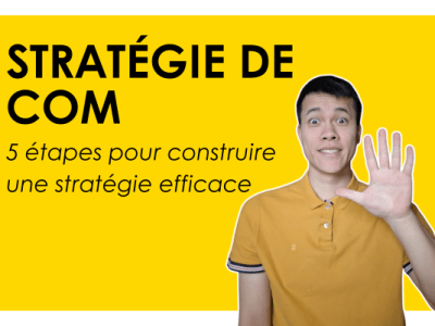 Construire une stratégie de communication claire en 5 étapes (méthode&nbsp;complète)