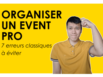 Organiser un événement professionnel marquant (7 erreurs classiques à&nbsp;éviter)
