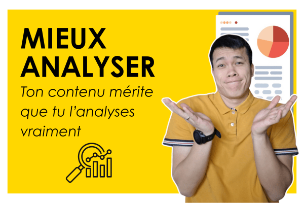 Comment mieux analyser son contenu grâce aux bons KPI ?